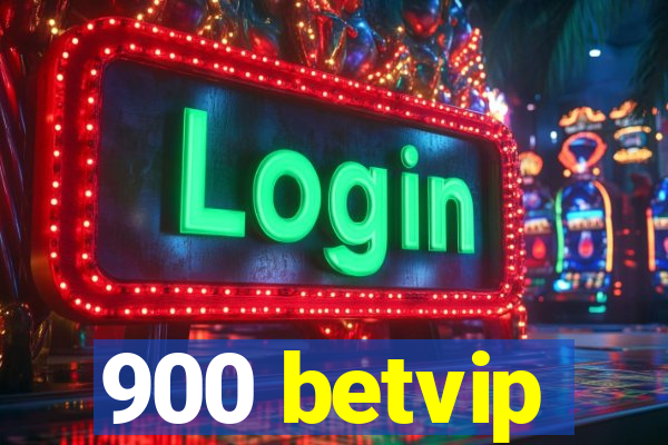 900 betvip